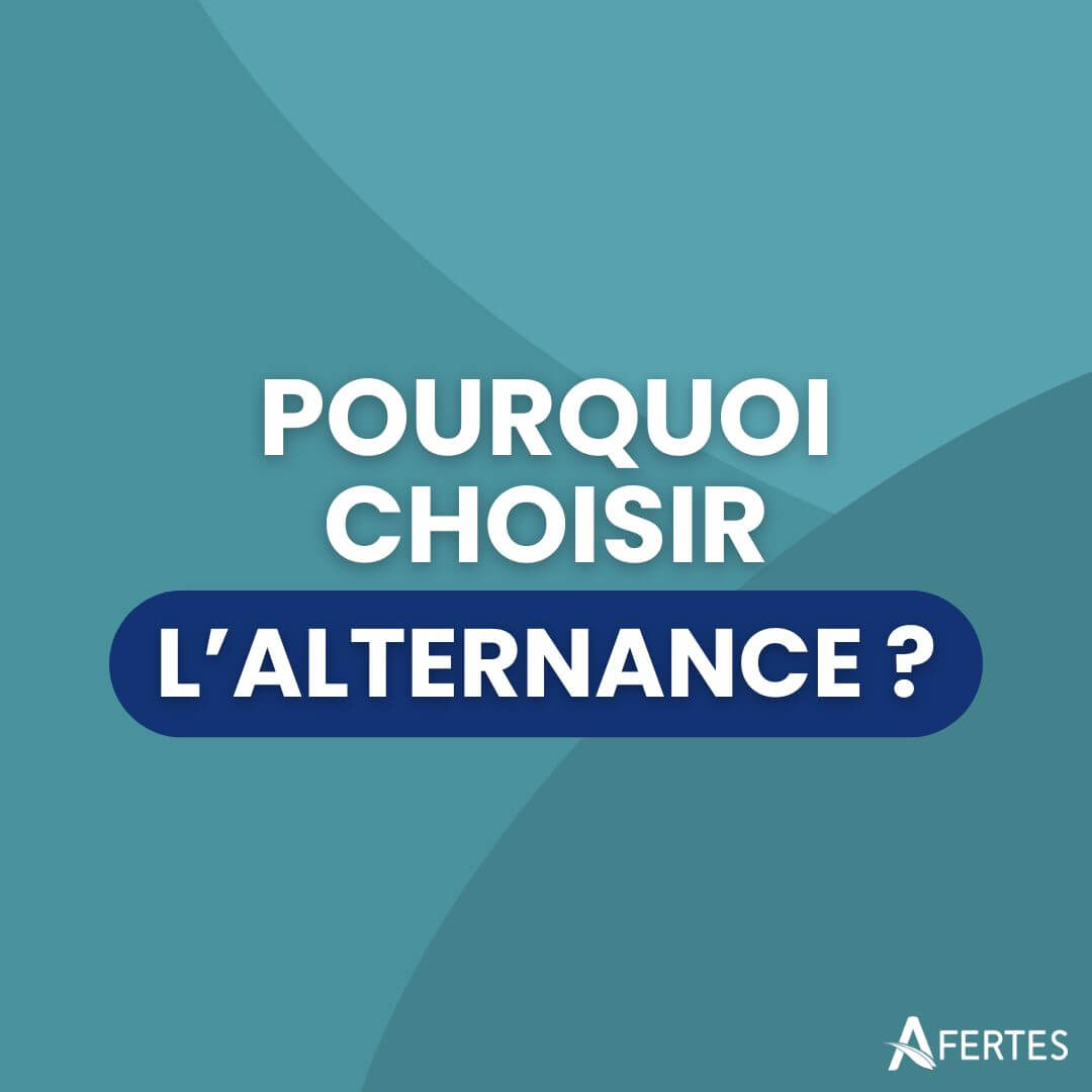 Pourquoi Choisir Lalternance Afertes